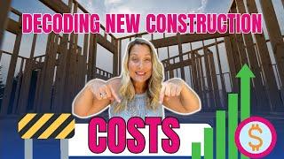 Unlocking New Construction Costs: What Buyers MUST Know!