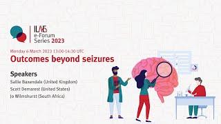 ILAE e-Forum: Outcomes beyond seizures