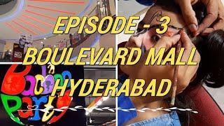 Boulevard Mall Hyderabad | Desi Food Recipes Travel Vlog EPISODE-3