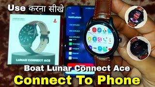 Boat Lunar Connect Ace Connect To Phone | Boat Smartwatch Connect To Phone | Boat Crest App Connect