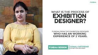 What is the process of Exhibition Designing | Sonali Satoshkar | Fundaa