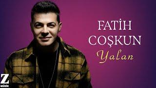 Fatih Coşkun - Yalan I Su © 2024 Z Müzik