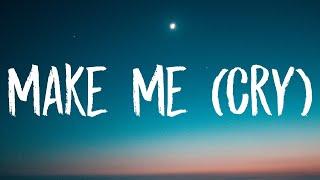 Noah Cyrus, Labrinth - Make Me (Cry) [Lyrics]