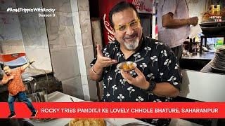 Panditji Ke Lovely Chole Bhature and Kadhi Chawal, Saharanpur | #RoadTrippinwithRocky S9 | D01V04