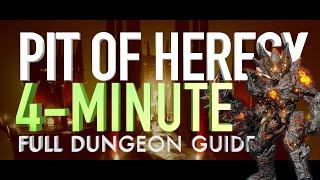 PIT OF HERESY // 4-MINUTE COMPLETE DUNGEON GUIDE