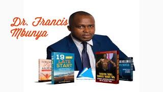 About Dr. Francis Mbunya - What I do and how I can help you