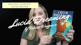 Lucid Dreaming: Psychic Lauryn's Quick Review