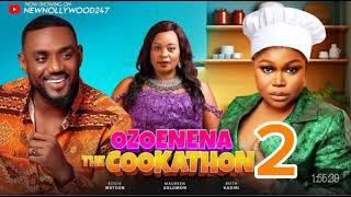 Ozoemena The Cookathon Part 2 -Ruth Kadiri, Eddie Watson, Maureen Solomon (LatestNollywoodMovie2024)