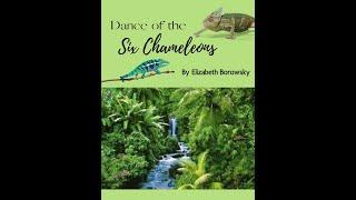 Dance of the Six Chameleons (Elizabeth Borowsky)