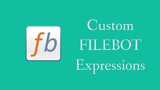 Filebot Update with custom expressions