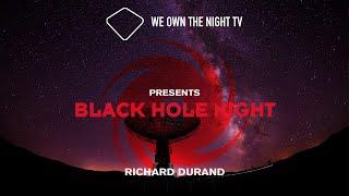 We Own the Night presents Black Hole Night with Richard Durand