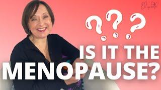 How to tell if you're going through menopause