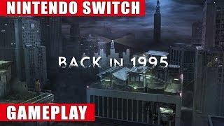 Back in 1995 Nintendo Switch Gameplay