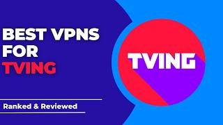 Best VPNs for TVING - Ranked & Reviewed for 2023