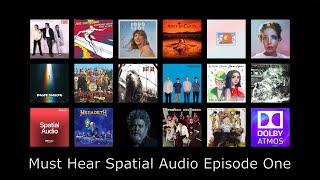 Must Hear Spatial Audio Albums and Singles - Episode 1 • 18 Atmos Streaming-Only Top Picks