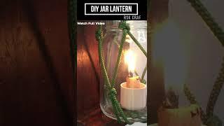 How To Make Jar Lantern| Macrame jar Lantern Tutorial |Mason Jar Lantern |Jar Lantern Craft #shorts