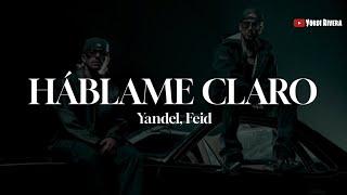 Yandel, Feid - Háblame Claro (LETRA)