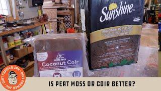 Is Peat Moss or Coir Better?