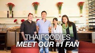 Thaifoodies Meet Our #1 Fans from Australia in Bangkok!