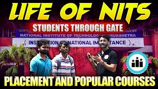 Life of NITs students through GATE placement and popular courses