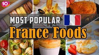 Top 10 Most Popular Foods Try in France or Paris || Best France Traditional Cuisine & Street Foods