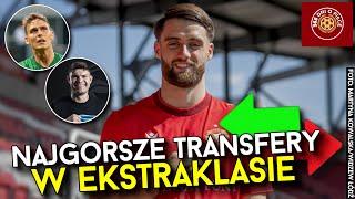 NAJGORSZE TRANSFERY w EKSTRAKLASIE | SEBASTIAN MUSIOLIK, MAX STRYJEK, SAID HAMULIĆ i inni