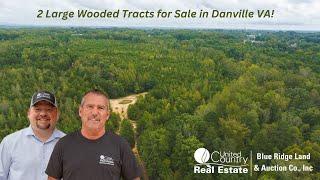 2 Large Wooded Tracts for Sale in Danville VA!