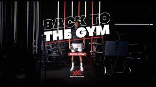 XXL NUTRITION - BACK TO THE GYM | SOCIAL CONTENT - by Cameraden Media