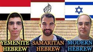 Yemenite vs Samaritan vs Modern Hebrew (Can they understand each other?)