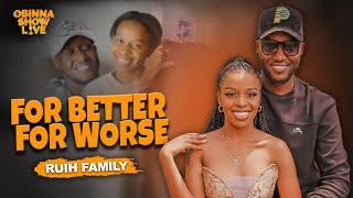 OBINNA SHOW LIVE: COUPLE GOALS - RUIH FAMILY