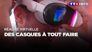 Réalité virtuelle : des casques à tout faire