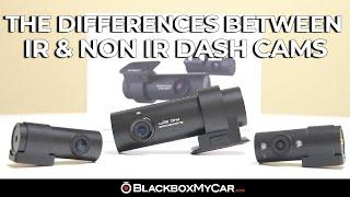 The Difference Between IR and Non-IR Dash Cams | BlackboxMyCar