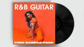 FREE RnB Guitar Loop Kit 2021 / Sample Pack, Vintage, Soul, Trapsoul