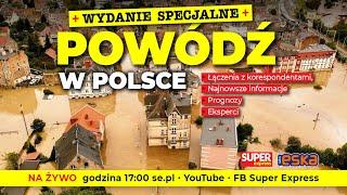  DRAMATYCZNE RELACJE Z POWODZI W POLSCE. WYDANIE SPECJALNE [NA ŻYWO]