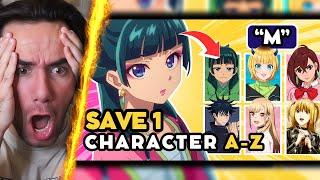 Save 1 ANIME CHARACTER for each LETTER (A-Z)