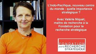 L'Indo-Pacifique, nouveau centre du monde : quelle importance stratégique ?