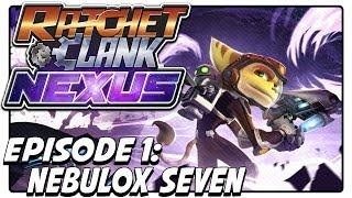 Ratchet & Clank: Into The Nexus (Let's Play/Walkthrough): Episode 1 (Nebulox Seven)