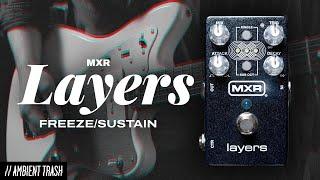 MXR Layers Sustain Pedal // Full Demo