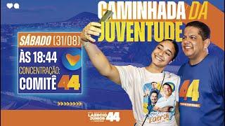 CAMINHADA DA JUVENTUDE |#2º CAMINHADA |31/08/2024|18:44h - Laércio Júnior & Prefeito Elizeu Rios