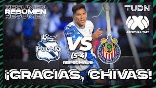 Resumen y goles | Puebla (5) vs (4) Chivas | Liga Mx AP2022-Repechaje | TUDN