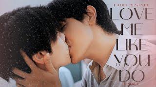 THE HEART KILLERS | Fadel x Style | Love Me Like You Do | Finale | JoongDunk | BL