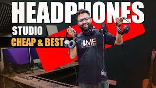 CHEAP & BEST STUDIO HEADPHONES FOR RECORDING AND MIXING