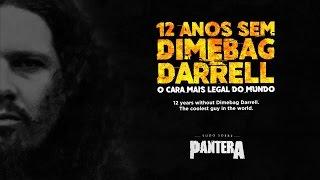 12 ANOS WITHOUT DIMEBAG DARRELL