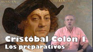 Christopher Columbus Part 1 of 3 - Preparations for the First Voyage