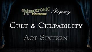 Cult and Culpability (Act 16) | Regency Cthulhu Actual Play