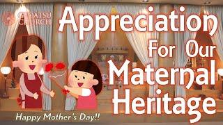 "Appreciation for Our Maternal Heritage" by Rev. Naoya September 2023【LA GEDATSU】