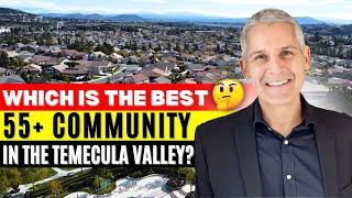 The Best 55+ Communities in Temecula, Murrieta, Menifee