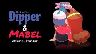 Dipper & Mabel - Offical Trailer (2024)