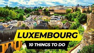 Top 10 Things to do in Luxembourg 2025 | Travel Guide