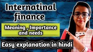 International finance | International finance management | Importance of international finance | QLT